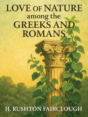 cover image of Love of Nature among the Greeks and Romans